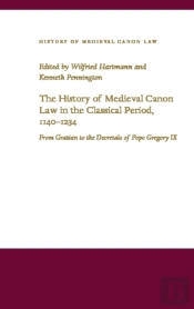 The History Of Medieval Canon Law In The Classical Period, 1140-1234