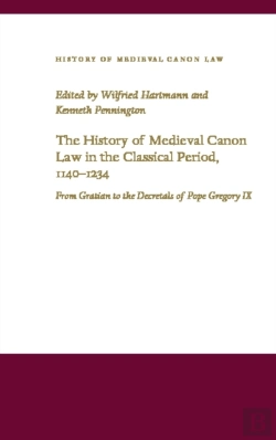 Bertrand.pt - The History Of Medieval Canon Law In The Classical Period, 1140-1234