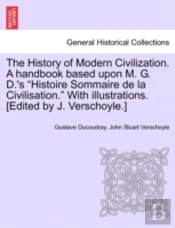 The History Of Modern Civilization. A Ha