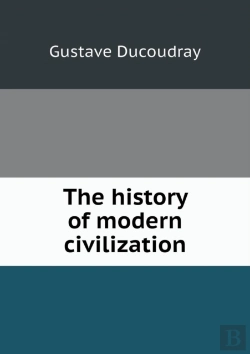 Bertrand.pt - The History Of Modern Civilization