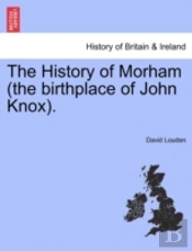 The History Of Morham  The Birthplace Of