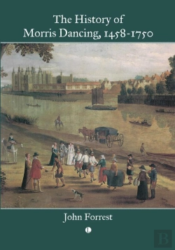 Bertrand.pt - The History Of Morris Dancing, 1458-1750