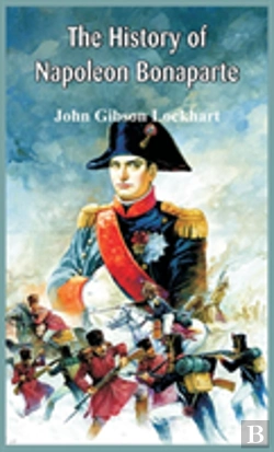 Bertrand.pt - The History Of Napoleon Bonaparte