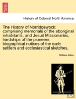 Bertrand.pt - The History Of Norridgewock: Comprising
