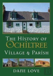 The History Of Ochiltree