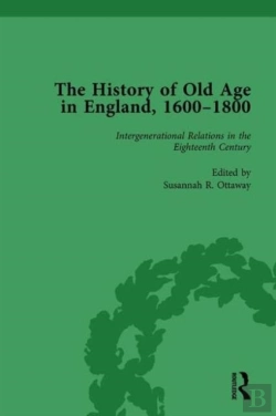 Bertrand.pt - The History Of Old Age In England, 1600-1800, Part I Vol 4