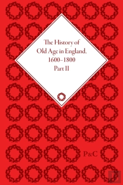 Bertrand.pt - The History Of Old Age In England, 1600-1800