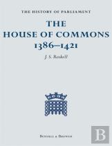 The History Of Parliament: The House Of Commons, 1386-1421 (4 Volume Set)