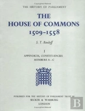The History Of Parliament: The House Of Commons, 1509-1558 (3 Vols)