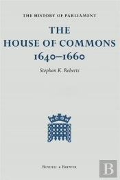 The History Of Parliament: The House Of Commons 1640-1660 (9 Volume Set)