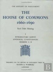 The History Of Parliament: The House Of Commons, 1660-1690 (3 Vols)