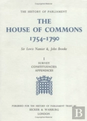 The History Of Parliament: The House Of Commons, 1754-1790 (3 Volume Set)