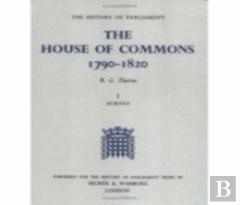 The History Of Parliament: The House Of Commons, 1790-1820 (5 Volume Set)