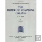 The History Of Parliament: The House Of Commons, 1790-1820 (5 Volume Set)
