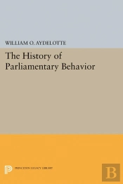 The History Of Parliamentary Behavior