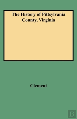 Bertrand.pt - The History Of Pittsylvania County, Virginia