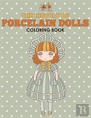 The History Of Porcelain Dolls Coloring Book