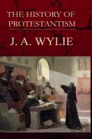 The History Of Protestantism Volume One