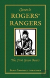 The History Of Rogers' Rangers: Rogers'