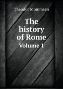 The History Of Rome Volume 1