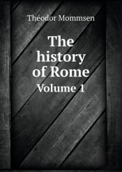 The History Of Rome Volume 1