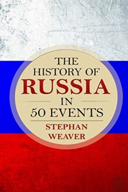 Bertrand.pt - The History Of Russia In 50 Events