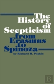 The History Of Scepticism From Erasmus To Spinoza