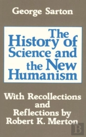 The History Of Science And The New Humanism