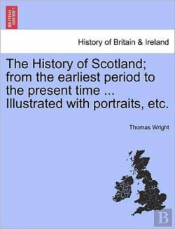 Bertrand.pt - The History Of Scotland; From The Earlie