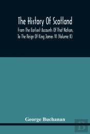 The History Of Scotland