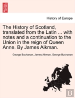 Bertrand.pt - The History Of Scotland, Translated From