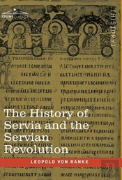The History Of Servia And The Servian Re