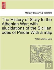 The History Of Sicily To The Athenian Wa