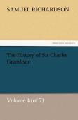The History Of Sir Charles Grandison, Volume 4 (Of 7)