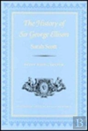 The History Of Sir George Ellison