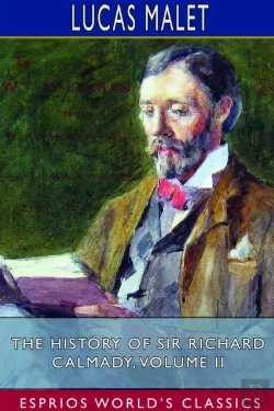 Bertrand.pt - The History Of Sir Richard Calmady, Volume Ii (Esprios Classics)