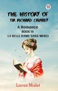 The History Of Sir Richard Calmadya Romance Book Iii (Edition1)