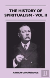 The History Of Spiritualism - Vol Ii