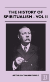 The History Of Spiritualism - Vol Ii