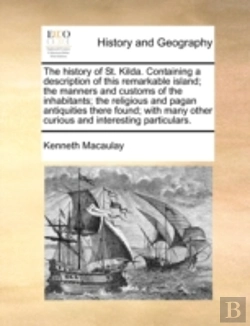 Bertrand.pt - The History Of St. Kilda. Containing A D