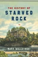 The History Of Starved Rock