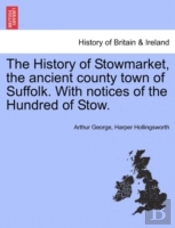 The History Of Stowmarket, The Ancient C