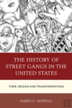 Bertrand.pt - The History Of Street Gangs In The United States
