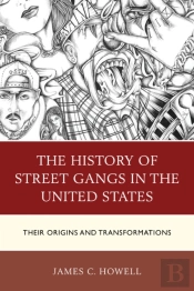 The History Of Street Gangs In The United States