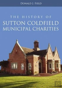 Bertrand.pt - The History Of Sutton Coldfield Municipal Charities