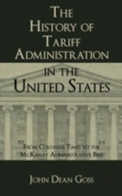 The History Of Tariff Administration In The United States
