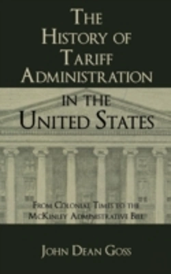 Bertrand.pt - The History Of Tariff Administration In The United States
