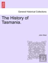 The History Of Tasmania.