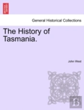 The History Of Tasmania.
