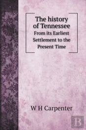 The History Of Tennessee: From Its Earli
